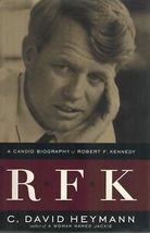 RFK: A Candid Biography of Robert F. Kennedy by C. David Heymann First Ed, Print - £5.61 GBP