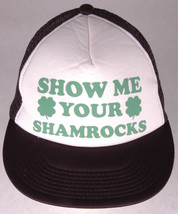 Vtg Show Me Your Shamrocks Hat-St. Patricks Day-Irish-Shamrock-Trucker-Snapback - £12.02 GBP