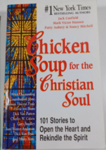 Chicken Soup for the Christian Soul: Stories to Open the Heart and Rekind PB - £4.70 GBP