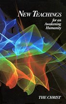 New Teachings for an Awakening Humanity [Paperback] Virginia Essene - $6.62