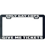 Only gay cops give me tickets Gay Lesbian pride  wt LGBTQ license plate ... - £5.57 GBP