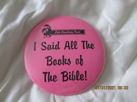 Late Breaking News I Said All The Books Of The Bible! Pin Button - £4.79 GBP