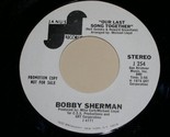 Bobby Sherman Sunshine Rose Our Last Song Together 45 Rpm Record Janus V... - $34.99