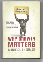 Why Darwin Matters: The Case Against Intelligent Design Michael Shermer - $5.00