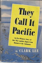 They Call It Pacific by Clark Lee - $16.50