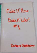 Make It Now Bake It Later! #1 - Barbara Goodfellow - 1958 good paperback - £4.67 GBP