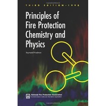 Principles of Fire Protection Chemistry and Physics (PFPC98) Raymond Friedman/ F - $40.00