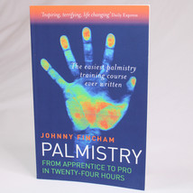 Palmistry From Apprentice To Pro In 24 Hours By Johnny Fincham Paperback Book - £9.85 GBP