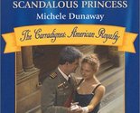 The Simply Scandalous Princess (Harlequin American Romance, No. 921)(The... - $2.93