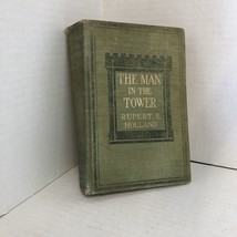 The Man In The Tower by Rupert S Holland 1909 first edition - £29.94 GBP