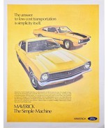 FORD MAVERICK &quot;The Simple Machine&quot; Low Cost Yellow-Vintage Print Ad - $13.03