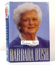 Barbara Bush Barbara Bush A Memoir Signed 1st Edition 1st Printing - £256.20 GBP