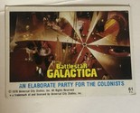 BattleStar Galactica Trading Card 1978 Vintage #61 Elaborate Party - $1.97
