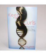 Signed KEEP THE CURLS: EMPOWERING WOMEN PERSONALLY By Crystal Langdon PB... - £21.12 GBP