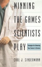 Winning the Games Scientists Play by Carl J. Sindermann - Good - £7.25 GBP
