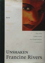 Unshaken by Francine Rivers / 2001 Hardcover Historical Fiction - £1.81 GBP