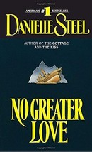 No Greater Love: A Novel [Mass Market Paperback] Danielle Steel - £3.62 GBP