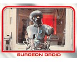 1980 Topps Star Wars ESB #28 Surgeon Droid 2-1B Hoth Rebel Base - $0.89