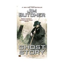 Ghost Story: A Novel of the Dresden Files Butcher, Jim (Author) - $13.00