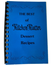 The Best of Kitchen-Klatter Dessert Recipes Driftmier Co Iowa 1983 1st Spiral - £15.50 GBP