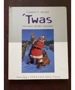 &#39;Twas The Night Before Christmas Book Clement C. Moore Coca-Cola Santa 2001 - $4.94