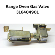 Range Oven Gas Valve 316404901,  (Natural Gas) @ Hurb&#39;s Parts - $35.00