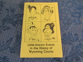 Little Known Events In The History Of Wyoming County 1991 - £30.91 GBP