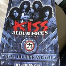 The Kiss Album Focus, Vol II: Hell O Alto Acqua, 1983-96 Da Julian Gill - £64.45 GBP