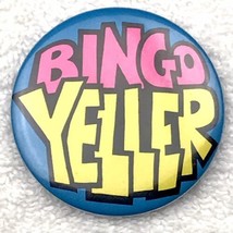 Bingo Yeller Vintage Pin Button Pinback - £9.38 GBP