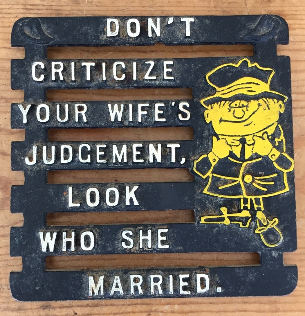 Vintage Funny Wifes Judgement Look Who She Married Cast Metal Kitchen Tr... - $36.62