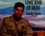 Some Kind of Hero (Greatest Texas Love Stories of all Time: He&#39;s a Cowbo... - $2.93