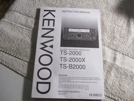 Kenwood TS-2000 2000x B2000 Multi Band Transceiver Owner&#39;s Manual original - $19.79
