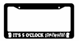 It&#39;s 5 O Clock Somewhere Funny Beer Brew Construction Worker License Plate Frame - £10.38 GBP