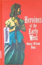 Landmark 91 Heroines of the Early West nancy wilson ross hardback book - £13.99 GBP