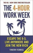 The 4-Hour Work Week: Escape the 9-5, Live Anywhere and Join the New Rich by Tim - £10.86 GBP