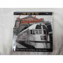 The Art of the Streamliner by Bob Johnston and Joe Welsh Hardcover Book - £13.43 GBP