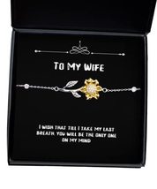 Brilliant Wife, I Wish That Till I take My Last Breath, You Will be The only one - £38.71 GBP