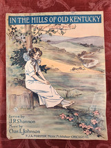 RARE Sheet Music In the Hills of Old Kentucky J R Shannon Chas Charles L Johnson - £12.74 GBP