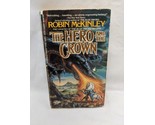 The Hero And The Crown Fantasy Novel Robin McKinley - $20.30