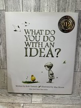 What Do You Do With an Idea Hardcover Book By Kobi Yamada 2013 - £4.79 GBP