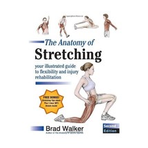 The Anatomy of Stretching: Your Illustrated Guide to Flexibility and Injury Reha - £21.04 GBP