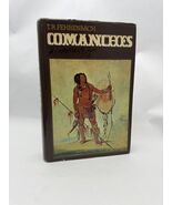 Comanches: The Destruction of a People [Hardcover] Fehrenbach, T. R. - $197.01