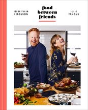 Food Between Friends: A Cookbook [Hardcover] Tyler Ferguson, Jesse and T... - $11.99