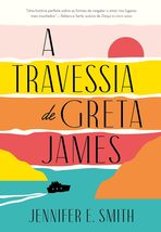 A travessia de Greta James (Em Portugues do Brasil) [Paperback] Jennifer... - £26.00 GBP