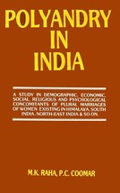 Polyandry in India : Demographic, Economic, Social, Religious and Ps [Hardcover] - £27.07 GBP