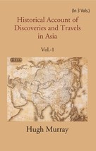Historical Account of Discoveries and Travels in Asia Volume 1st - £24.73 GBP