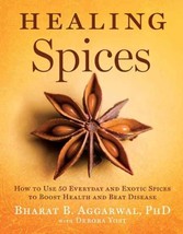 Healing Spices How to Use 50 Everyday &amp; Exotic Spices to Boost Health &amp; Beat Dis - £21.91 GBP