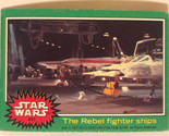 Vintage Star Wars Trading Card Green 1977 #241 The Rebel Fighter Ships - £1.96 GBP