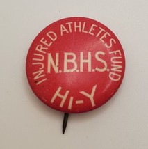 Hi-Y Injured Athletes Fund N.B.H.S. Vintage Celluloid Pin Button Bastian... - £15.41 GBP