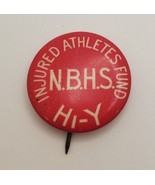 Hi-Y Injured Athletes Fund N.B.H.S. Vintage Celluloid Pin Button Bastian... - £15.33 GBP